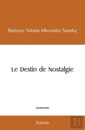 Le Destin De Nostalgie