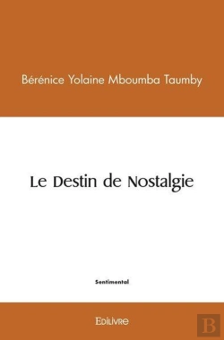 Bertrand.pt - Le Destin De Nostalgie