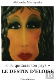 Le Destin D'Eloïse ; «Tu Quitteras Ton Pays»