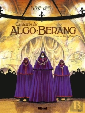 Le Destin Des Algo Berang Tome 1 ; Les Infiltrés