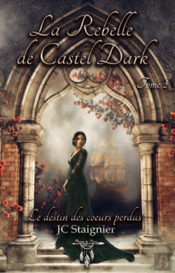 Bertrand.pt - Le Destin Des Coeurs Perdus Tome 2 La Rebelle De Castel Dark