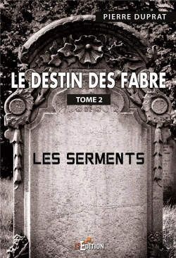 Bertrand.pt - Le Destin Des Fabre - T.2 : Les Serments