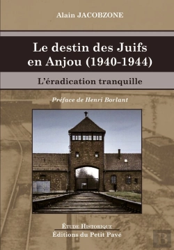 Bertrand.pt - Le Destin Des Juifs En Anjou (1940-1944) : L'Éradication Tranquille