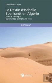 Le Destin D'Isabelle Eberhardt En Algérie