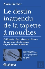 Le Destin Inattendu De La Tapette À Mouches : Célébration Des Balayeurs Célestes Du Jazz Avec Shelly Manne En Point De Comparaison