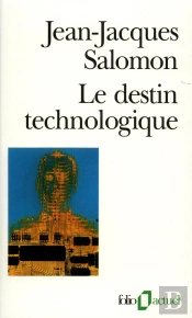 Le Destin Technologique