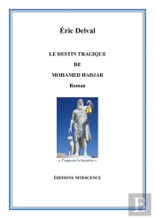 Le Destin Tragique De Mohamed Hadjar