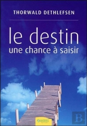 Le Destin, Une Chance A Saisir