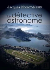 Le Detective Astronome