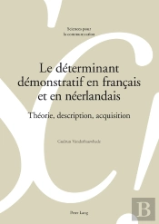 Le Déterminant Démonstratif En Français Et En Néerlandais