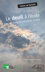 Le Deuil À L'École : Prise En Charge En Institution Scolaire
