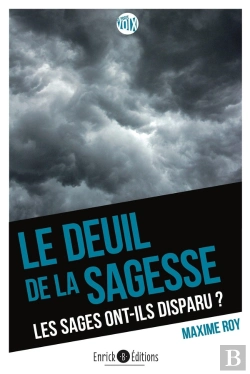 Bertrand.pt - Le Deuil De La Sagesse : Les Sages Ont-Ils Disparu De Notre Société ?