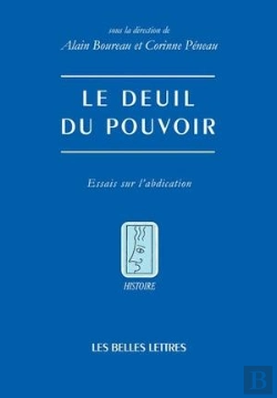 Bertrand.pt - Le Deuil Du Pouvoir ; Essais Sur L'Abdication