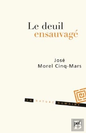 Le Deuil Ensauvagé