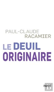 Le Deuil Originaire