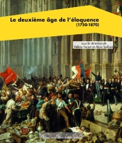 Le Deuxième Âge De L'Éloquence (1750-1870)