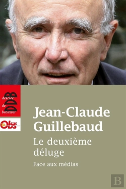 Bertrand.pt - Le Deuxième Déluge ; Face Aux Médias