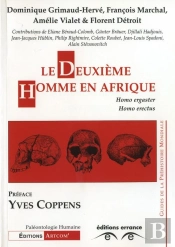 Le Deuxième Homme En Afrique : Homo Ergaster - Homo Erectus
