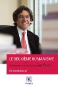 Le Deuxième Humanisme ; Introduction À La Pensée De Luc Ferry