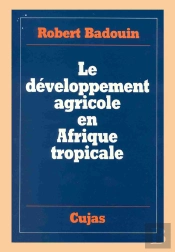 Le Developpement Agricole En Afrique Tropicale