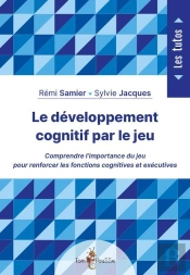 Le Développement Cognitif Par Le Jeu