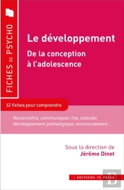 Le Développement : De La Conception À L'Adolescence ; 12 Fiches Pour Comprendre Le Concept