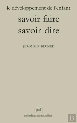 Bertrand.pt - Le Développement De L'Enfant ; Savoir Faire, Savoir Dire (8e Édition)