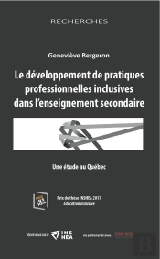 Le Développement De Pratiques Professionnelles Inclusives Dans L'Enseignement Secondaire ; Une Étude Au Québec