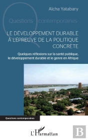 Le Développement Durable À L'Épreuve De La Politique Concrète ; Quelques Réflexions Sur La Santé Publique, Le Développement Durable Et Le Genre En Afrique