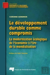 Le Developpement Durable Comme Compromis. La Modernisation Ecologique De L Economie A L Ere De La Mo