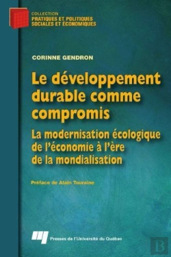 Bertrand.pt - Le Developpement Durable Comme Compromis. La Modernisation Ecologique De L Economie A L Ere De La Mo