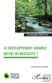 Le Développement Durable : Mythe Ou Nécessité ?