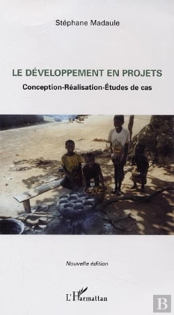 Bertrand.pt - Le Développement En Projets : Conception-Réalisation-Etudes De Cas (Nouvelle Édition)