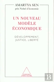 Le Developpement Et La Liberte ; Un Nouveau Modele Economique