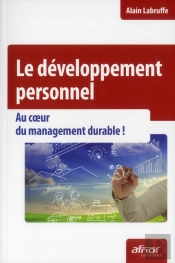 Le Developpement Personnel. Au Coeur Du Management Durable !