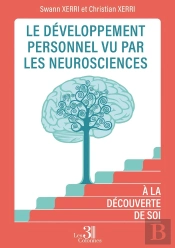 Le Développement Personnel Vu Par Les Neurosciences