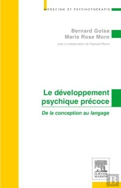 Bertrand.pt - Le Développement Psychique Précoce ; De La Conception Au Langage
