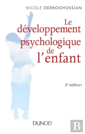 Le Développement Psychologique De L'Enfant ; De 0 À 8 Ans (2e Édition)