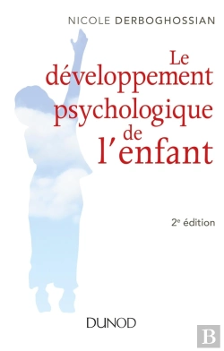 Bertrand.pt - Le Développement Psychologique De L'Enfant ; De 0 À 8 Ans (2e Édition)