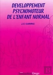 Le Développement Psychomoteur De L'Enfant Normal