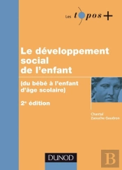 Le Développement Social De L'Enfant ; Du Bebé À L'Enfant D'Âge Scolaire (2e Édition)