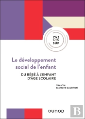 Le Développement Social De L'Enfant : Du Bébé À L'Enfant D'Âge Scolaire
