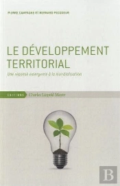 Le Developpement Territorial : Une Reponse Emergente A La...