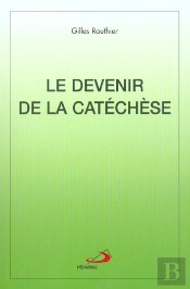 Le Devenir De La Catechese