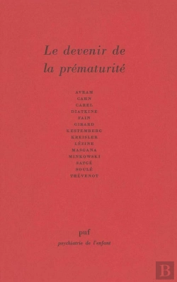 Bertrand.pt - Le Devenir De La Prématurité