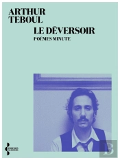Le Déversoir : Poèmes Minute