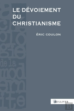 Bertrand.pt - Le Dévoiement Du Christianisme