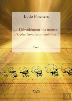 Bertrand.pt - Le Devoilement Du Mental. L'Espece Humaine En Mutation ?