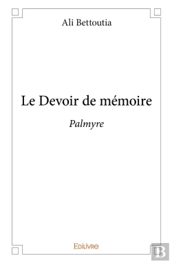 Bertrand.pt - Le Devoir De Mémoire ; Palmyre