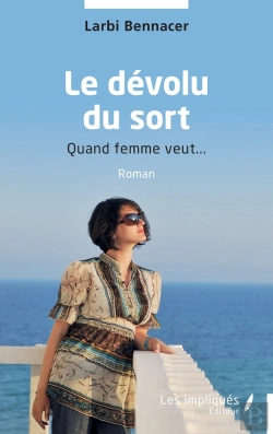 Bertrand.pt - Le Dévolu Du Sort : Quand Femme Veut...